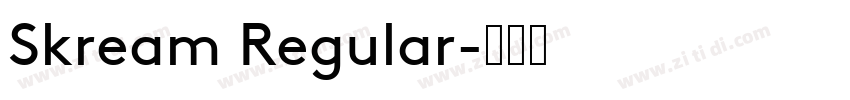 Skream Regular字体转换